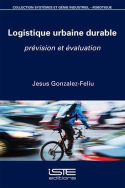 Logistique urbaine durable - prévision et évaluation