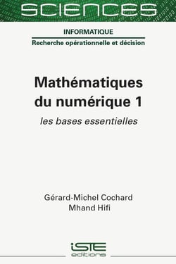 Mathématiques du numérique Tome 1 : Les bases essentielles
