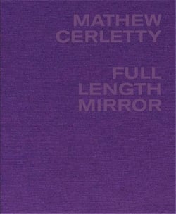 Mathew cerletty: full length mirror