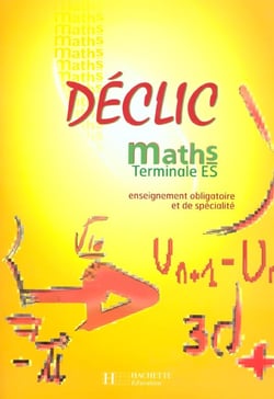Mathematiques terminale es - enseignement obligatoire et specialite - livre de l'eleve