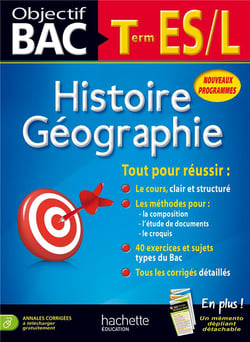 Objectif bac - histoire-géographie - terminale l, es