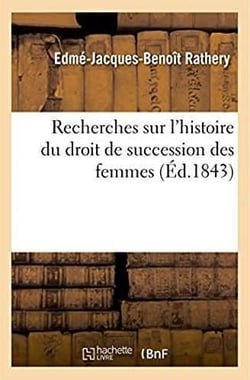 Recherches sur l'histoire du droit de succession des femmes