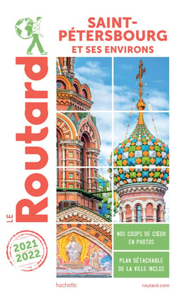 Guide du Routard : Saint-Pétersbourg et environs (édition 2021/2022)
