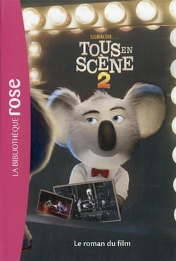 Tous en scène 2 : le roman du film