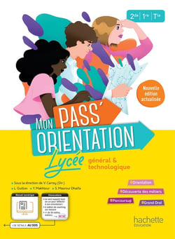 Mon pass'orientation lycée - 2de, 1re, terminale - cahier de l'élève