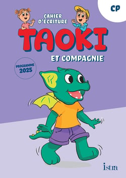 Taoki et compagnie - Méthode de lecture CP - Cahier d'écriture - Edition 2025