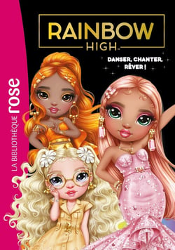Rainbow High Tome 20 : Danser, chanter, rêver !