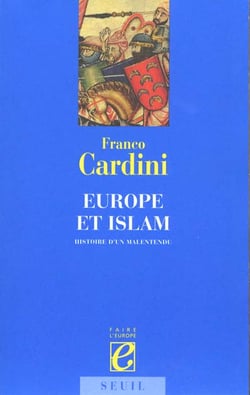 Europe et islam. histoire d'un malentendu