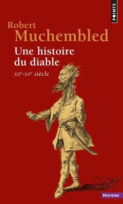Une histoire du diable : XIIe-XXe siècle