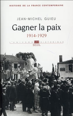 Gagner la paix - 1914-1929