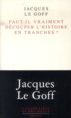 Faut-il vraiment découper l'histoire en tranches ?