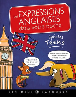 Les expressions anglaises dans votre poche - spécial teens