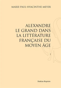 Alexandre le grand dans la littérature française du moyen age