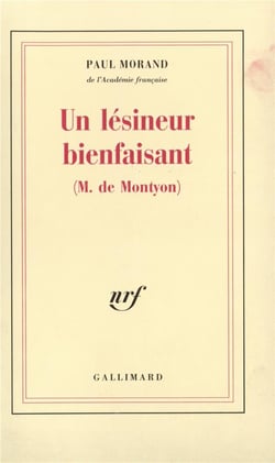 Un lésineur bienfaisant : cent cinquante et unième compliment panégyrique en l'honneur de M. de Montyon