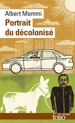 Portrait du décolonisé arabo-musulman et de quelques autres