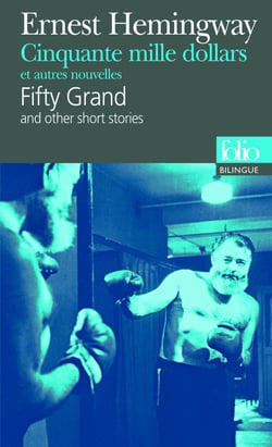 Cinquante mille dollars et autres nouvelles / Fifty Grand and other short stories