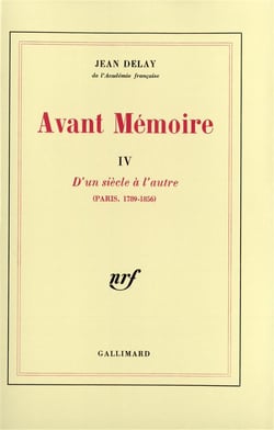 Avant mémoire Tome 4 : d'un siècle à l'autre (paris, 1789-1856)