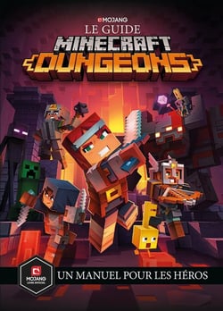 Minecraft, le guide officiel dungeons - un manuel pour les héros