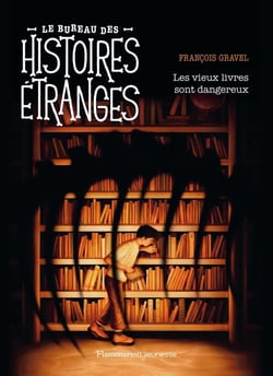 Le bureau des histoires étranges : Les vieux livres sont dangereux