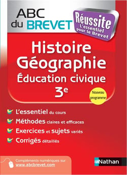 ABC du brevet réussite : histoire géographie - éducation civique - 3e (édition 2014)