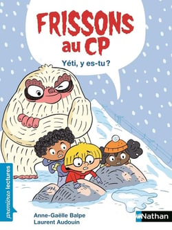 Frissons au CP : yéti, y es-tu ?