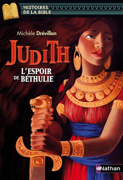 Judith, l'espoir de Béthulie