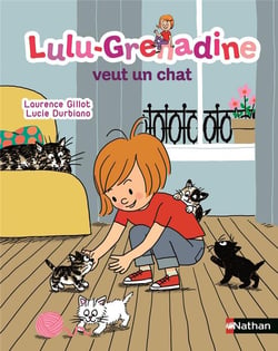 Lulu-Grenadine Veut Un Chat