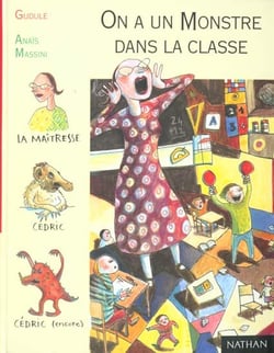 On a un monstre dans la classe !