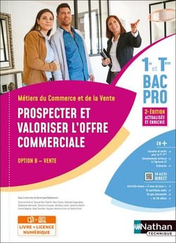 Prospecter et valoriser l'offre commerciale - bac pro 1re et terminale, métiers du commerce et de la vente (2e édition)