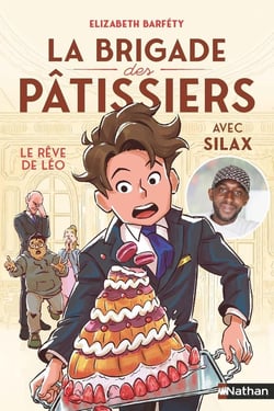 La brigade des pâtissiers avec Silax Tome 2 : Le rêve de Léo