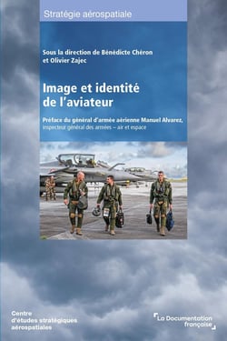 Image et identité de l'aviateur : Préface du général d'armée aérienne Manuel Alvarez, inspecteur général des armées - air et espace
