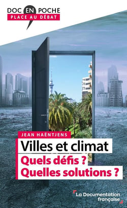 Villes et climat : comment vivrons-nous demain ?
