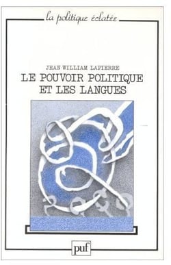 Le pouvoir politique et les langues. Babel et Léviathan