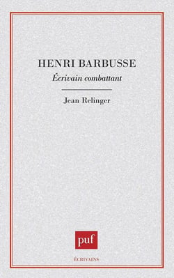 Henri Barbusse, écrivain combattant