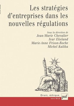 Les stratégies d'entreprises dans les nouvelles régulations