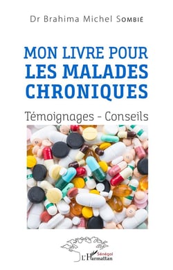 Mon livre pour les malades chroniques : témoignages, conseils