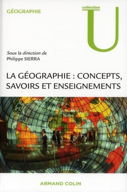 La géographie : concepts, savoirs et enseignements