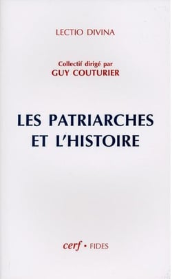 Les patriarches et l'histoire
