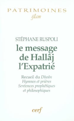 Le message de Hallâj l'Expatrié