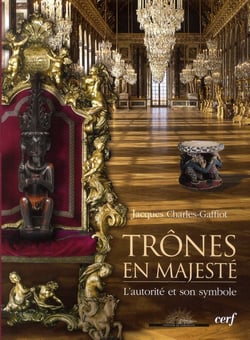 Trônes en majesté - L'autorité et son symbole