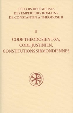 SC 531 Code théodosien, I-XV Code Justinien Constitutions Sirmondiennes