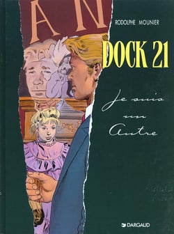 Dock 21 Tome 2 : je suis un autre