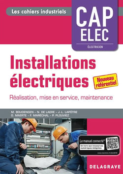 Les cahiers industriels : installations électriques - CAP électricien - pochette élève