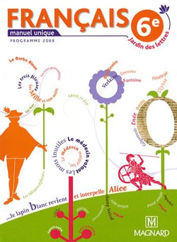 Jardin des lettres : français - 6ème - livre de l'élève (édition 2009)