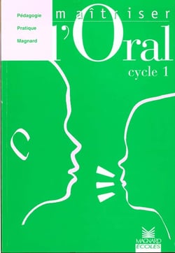 Maîtriser l'oral - Cycle 1 Guide pédagogique
