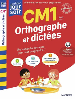 Cahier du jour / cahier du soir : Orthographe et dictées : CM1 - Conçu et recommandé par les enseignants