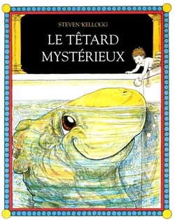 Le tétard mystérieux