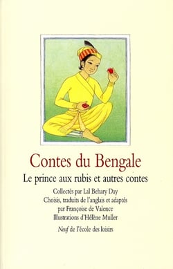 Contes du Bengale - le prince aux rubis et autres contes