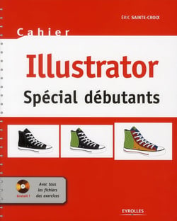 Cahier illustrator - spécial débutants
