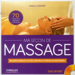 Ma leçon de massage - relaxez vous et luttez contre le stress au quotidien !